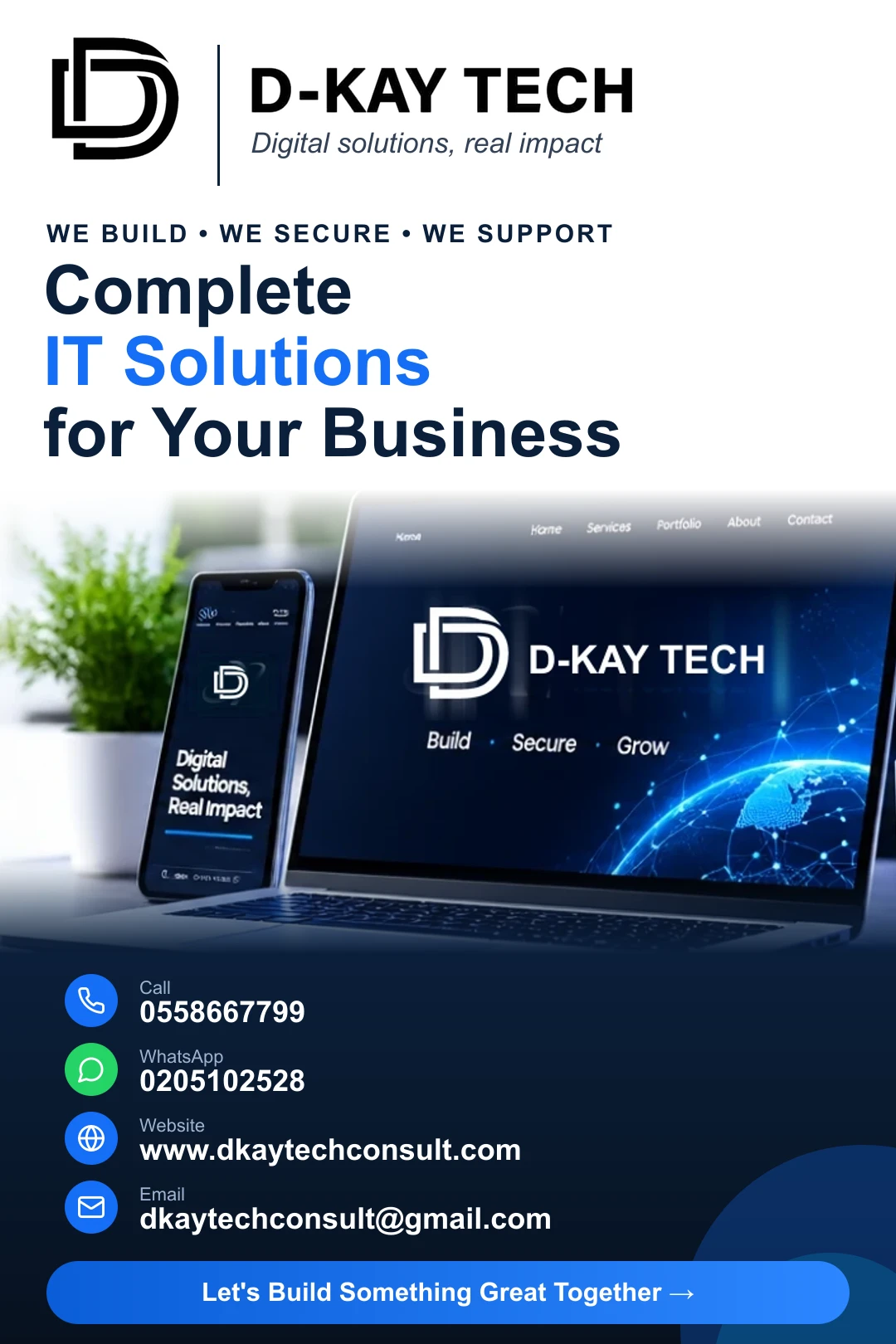 DKay Tech Consult: complete IT solutions for your business. Graphic design, web design and development, software development, cybersecurity and IT support in Ghana. Call 0558667799. WhatsApp 0205102528. www.dkaytechconsult.com, dkaytechconsult@gmail.com.